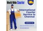 Top International Courier Services in Chennai - World Wide Courier