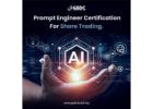 How Prompt Engineer Certification Empowers Traders with AI-Driven Insights