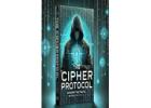 Unravel the Secrets of The Cipher Protocol