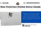 Shun Victorinox Kitchen Knives Canada: Precision and Performance for Your Kitchen