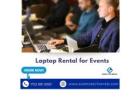 Laptop Rentals for Business & Corporate Use