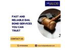 Fast and Reliable Bail Bond Services You Can Trust