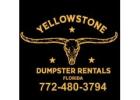 Yellowstone Dumpster Rental