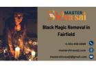 Trusted Black Magic Removal Expert in Fairfield – Regain Peace and Positivity