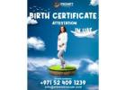 Birth Certificate Attestation for UAE ****