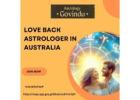 Love Back Astrologer in Australia – Reignite Your Lost Love Today