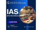 Simplify Your IAS Preparation with Expert-Curated Free Notes