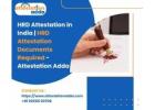 HRD Attestation in India | HRD Attestation Documents Required - Attestation Adda