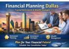 Financial Planning Dallas – Trusted Retirement & Wealth Strategies