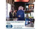 Smart Event Technology & Management in Dubai