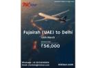 Book Commercial Flights from Fujairah (FJR) to Delhi (DEL)