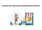 UberEats Clone App | Build a Profitable Delivery Platform