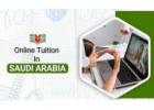 Expand Your Horizons: Discover Online Classes & Tuition in Saudi Arabia Today!