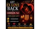 Get Ex Love Back in Edison NJ — Hope Is Not Lost