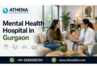 Mental Health Hospital in Gurgaon with Modern Therapy Options