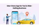Uber Clone App for Taxi & Ride-Hailing Business