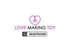 Best Lovemaking Toy for Your Private Time | Call: 9836794089
