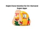 Gojek Clone Solution for On-Demand Super Apps