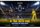 Laser247 IPL Final Match Guide - Everything You Should Know