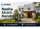 Top Nasha Mukti Kendra for Safe Healing and Wellness Care