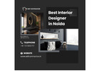 Best Interior Designer in Noida for Modern & Stylish Spaces