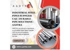 Industrial Steel Pipes Supplier UAE | Durable Pipe Solutions - AADTRA