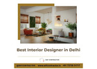 Best Interior Designer in Delhi for Home & Office Spaces