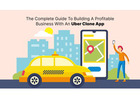 Strengthen Your Transportation Startup with an Uber App Clone