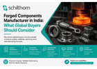 Forged Components Manufacturer in India for Global OEMs
