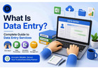 What Is Data Entry? Complete Guide to Data Entry Services
