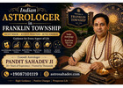 Indian Astrologer in Franklin Township – Astrologer Pandit Sahadev