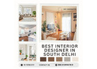 Best Interior Designer In South Delhi for Stylish Homes