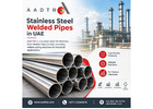Stainless Steel Welded Pipes in UAE | AADTRA