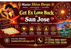 Get Ex Love Back in San Jose | Master Shivadurga