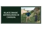 Black Magic Astrologer in Ontario 
