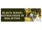 Black Magic Astrologer in Malaysia