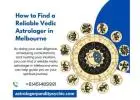How to Find a Reliable Vedic Astrologer in Melbourne