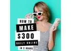 Easy Earnings: Make $300 Daily with Just 2 Hours of Work!
