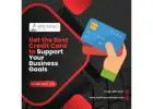 Get the Best Credit Card to Support Your Business Goals